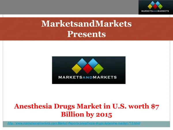 Anesthesia Drugs Market in U.S. worth $7 Billion by 2015