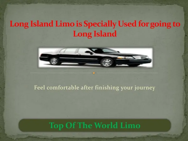 Long Island Limo is Specially Used for going to Long Island