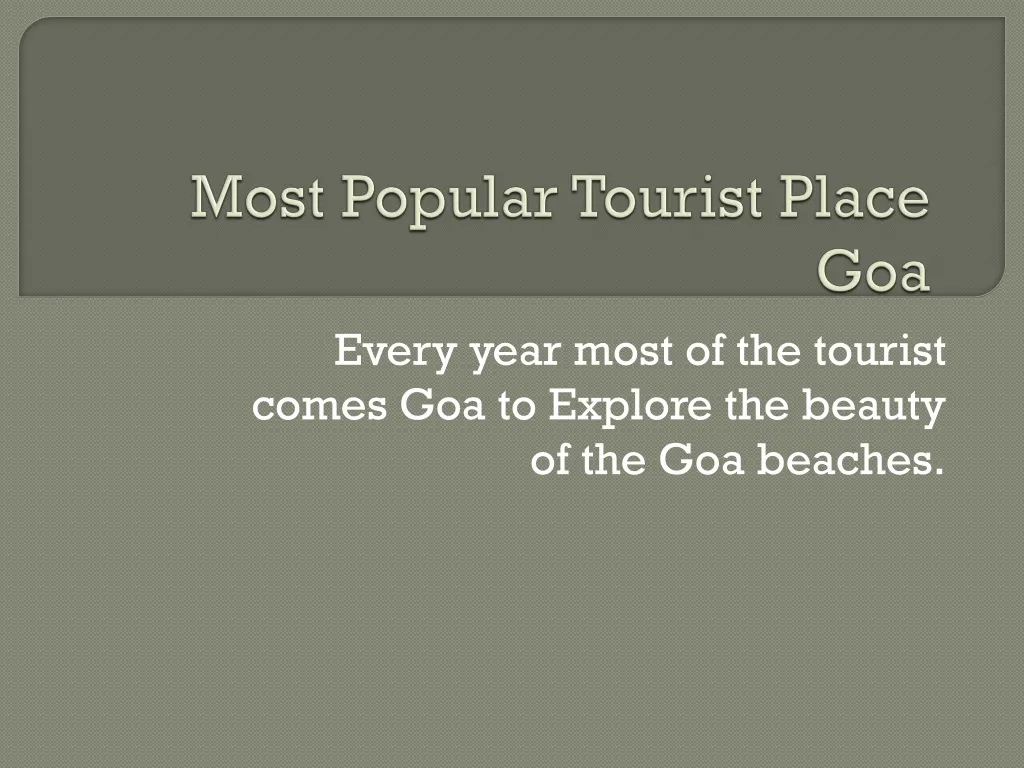 most popular tourist place goa