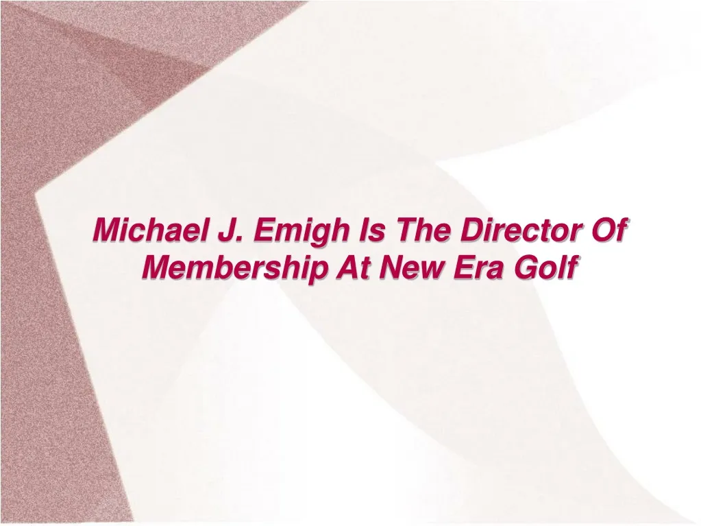 michael j emigh is the director of membership