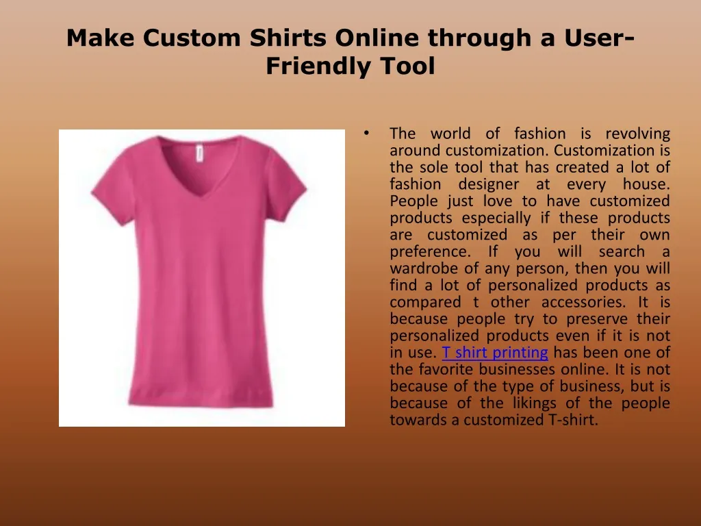 make custom shirts online through a user friendly tool