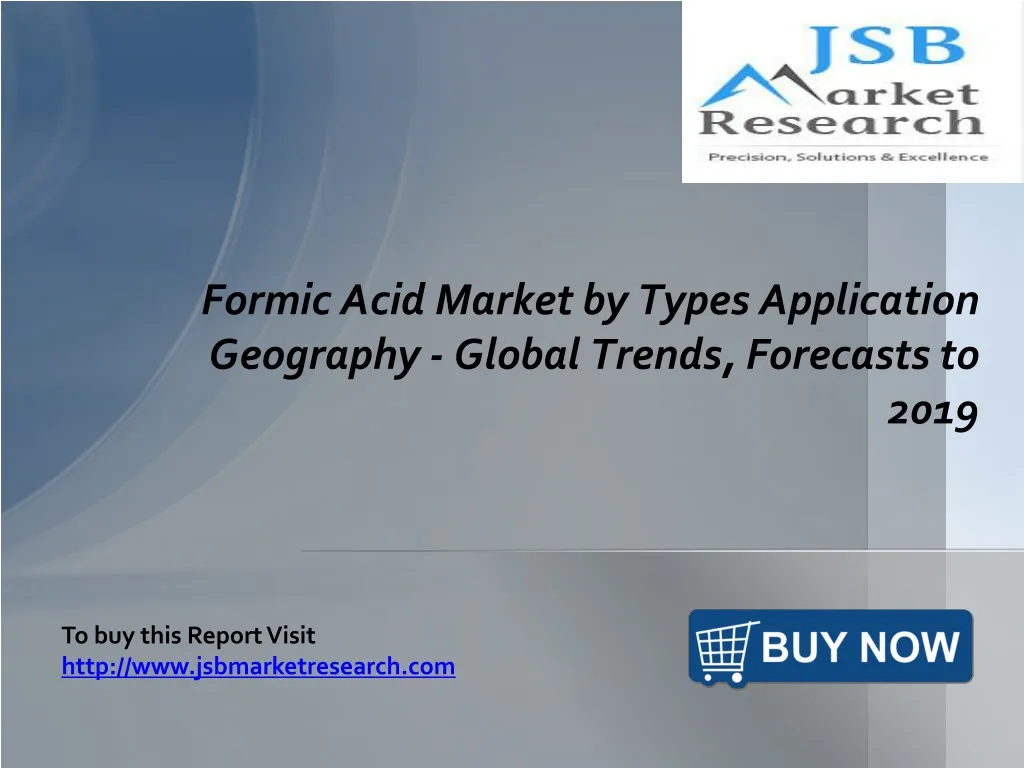 formic acid market by types application geography global trends forecasts to 2019