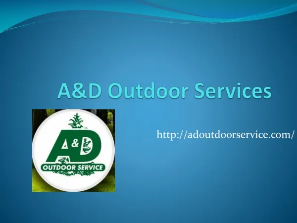 A&D Outdoor Service