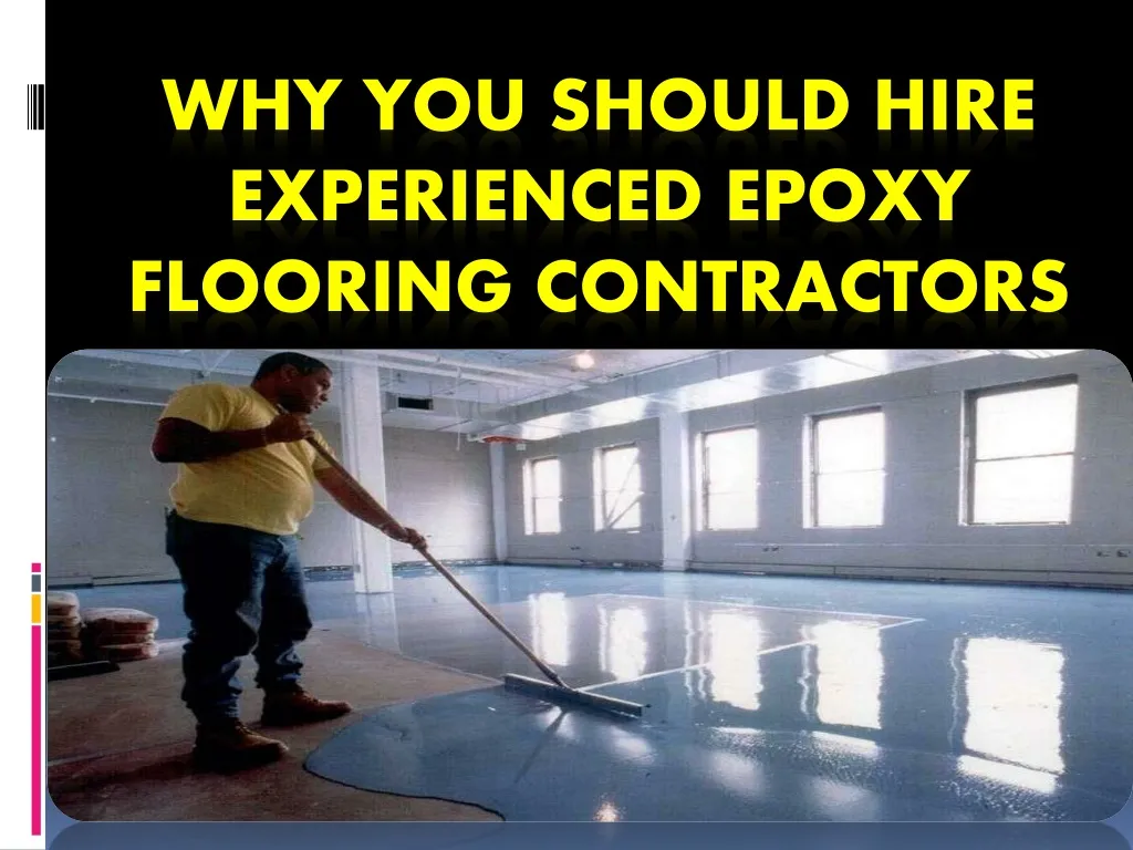 why you should hire experienced epoxy flooring contractors