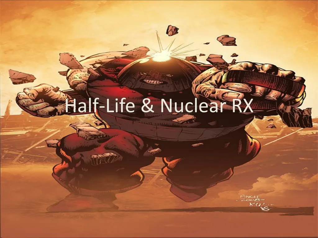 half life nuclear rx