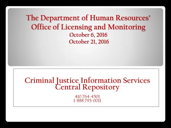 Criminal Justice Information Services Central Repository 410 764-4501 1-888 795-0011