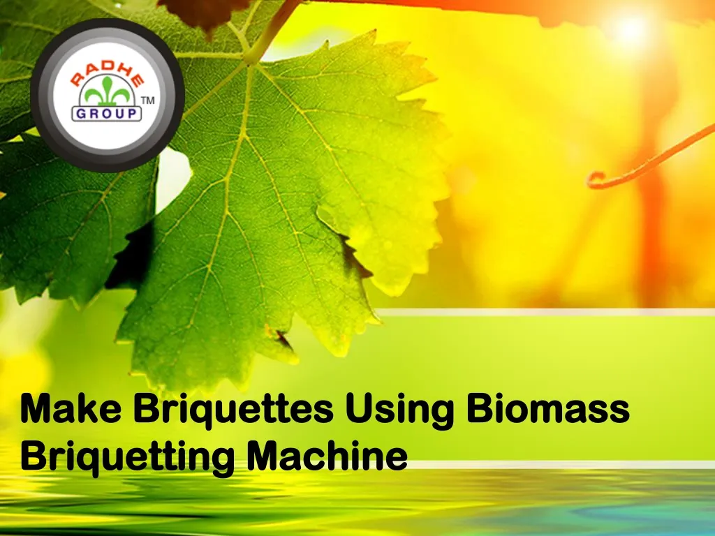 make briquettes using biomass briquetting machine