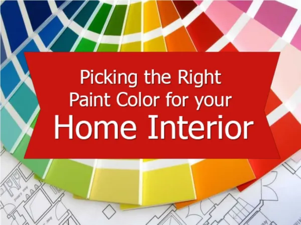 Picking the paint color for house interior