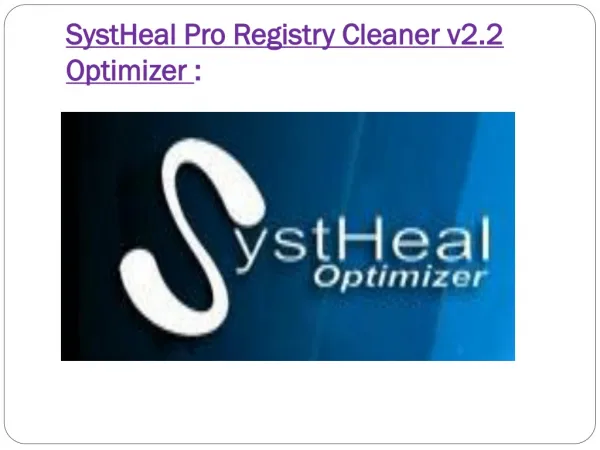 SystHeal Pro v2.2 Registry Cleaner Software