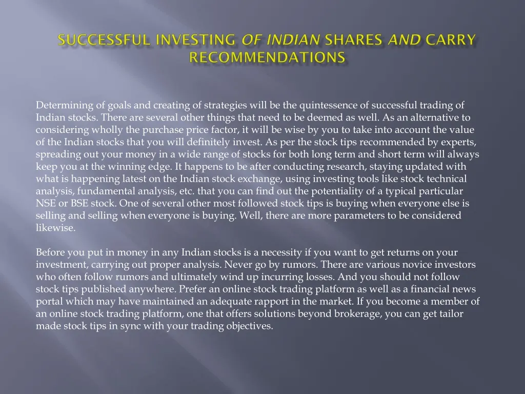 successful investing of indian shares and carry recommendations