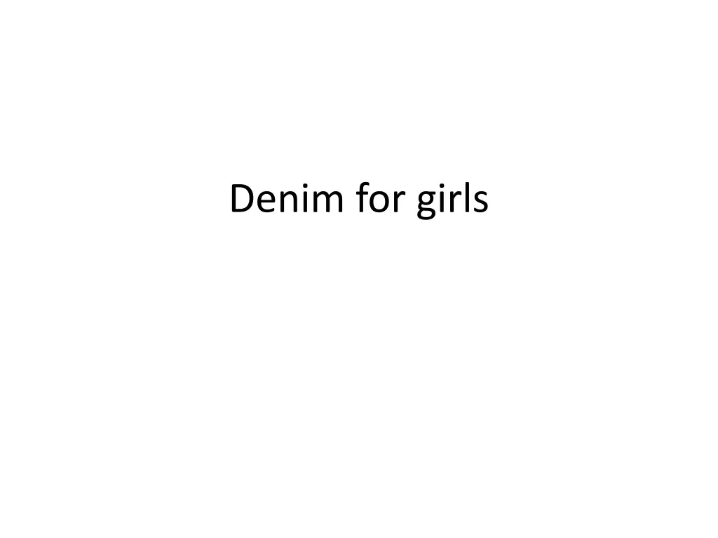 denim for girls