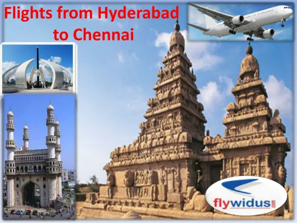 Now book Flights from Hyderabad to Chennai at flywidus.com