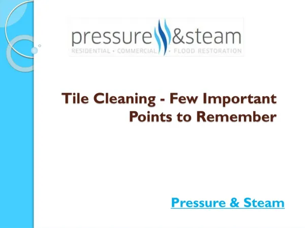 Tile Cleaning - Few Important Points to Remember