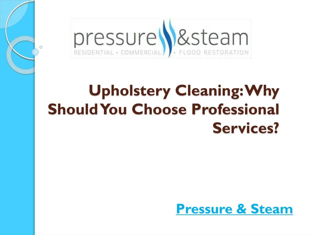 upholstery cleaning why should you choose professional services