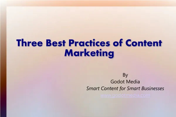 Three Best Practices of Content Marketing
