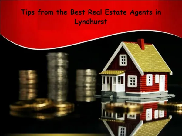 Tips from the Best Real Estate Agents in Lyndhurst