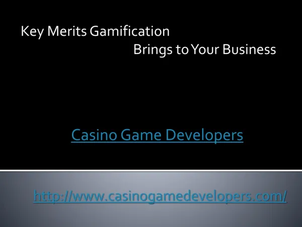 Key Merits Gamification Brings to Your Business