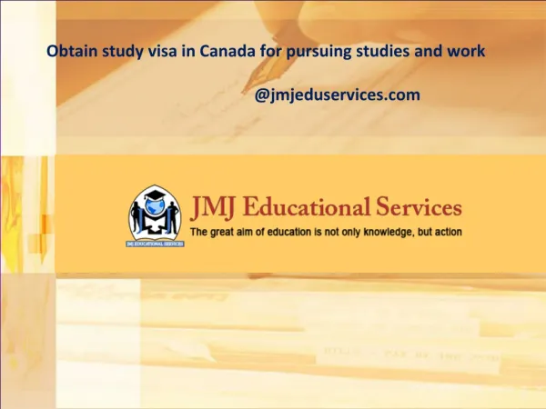 Obtain study visa in Canada for pursuing studies and work