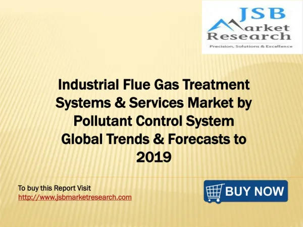 JSB Market Research - Industrial Flue Gas Treatment Systems