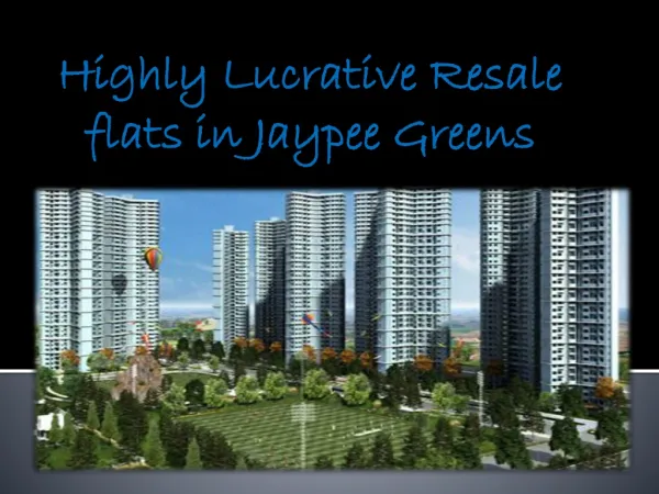 Now Top Resale Flats Available in Jaypee Greens