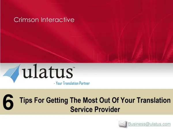 6 Tips For Getting The Most Out Of Your Translation Service