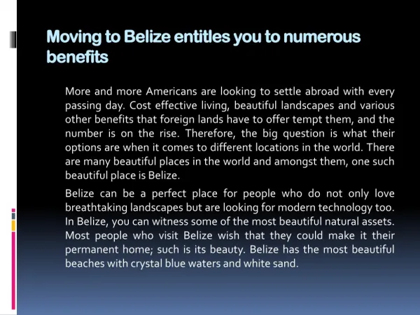 Moving to Belize entitles you to numerous benefits