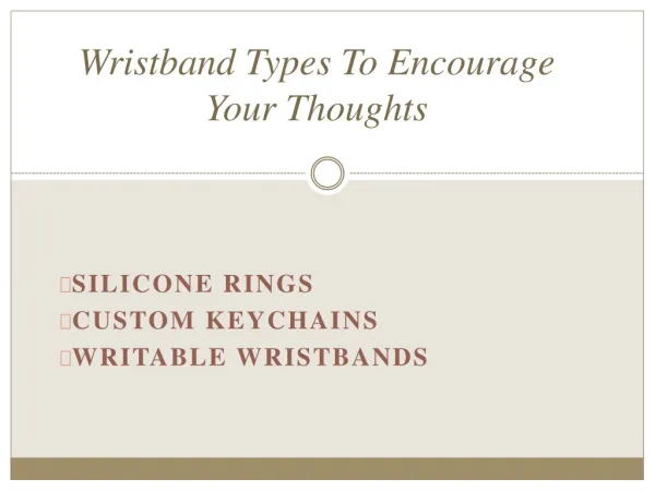 Wristband Types To Encourage Your Thoughts