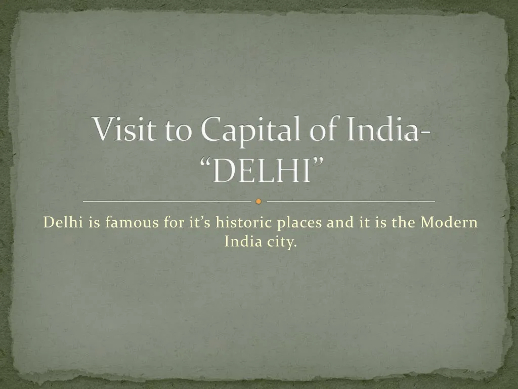 visit to capital of india delhi