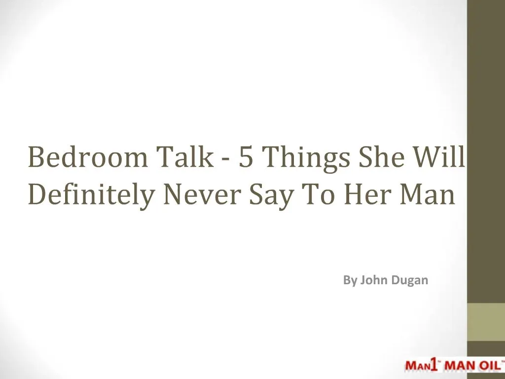 PPT - Bedroom Talk - 5 Things She Will Definitely Never Say PowerPoint ...