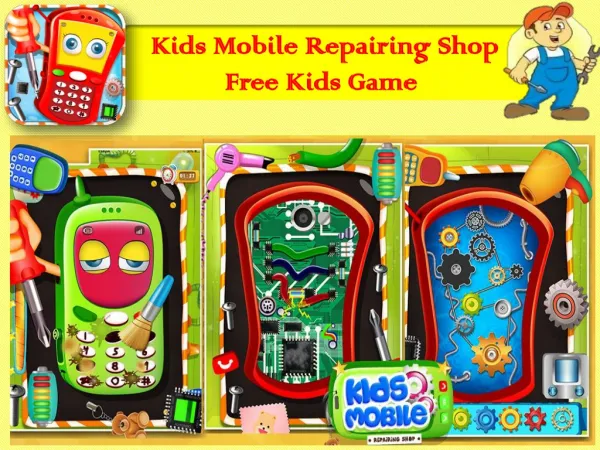 Kids Mobile Repairing Free Game for Kids
