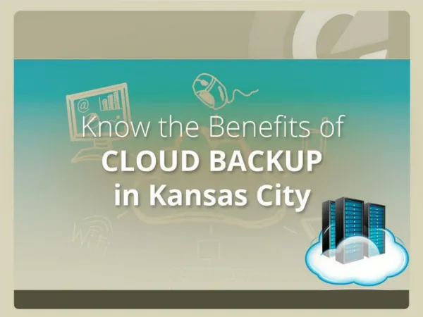 Top Benefits of Cloud Backup in Kansas City