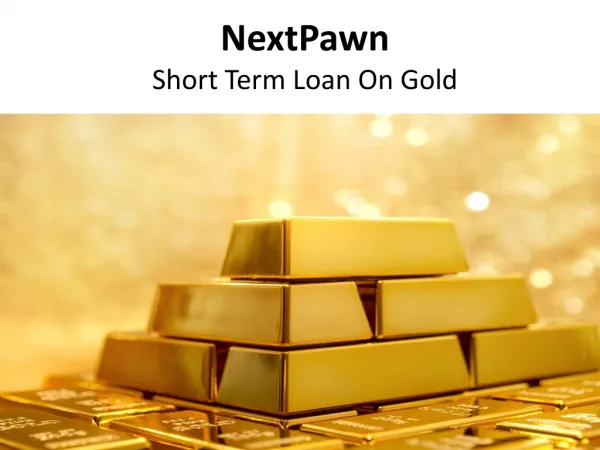 Short Term Loan on Gold