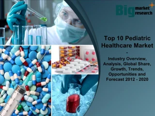Top 10 Pediatric Healthcare Market - slide 1