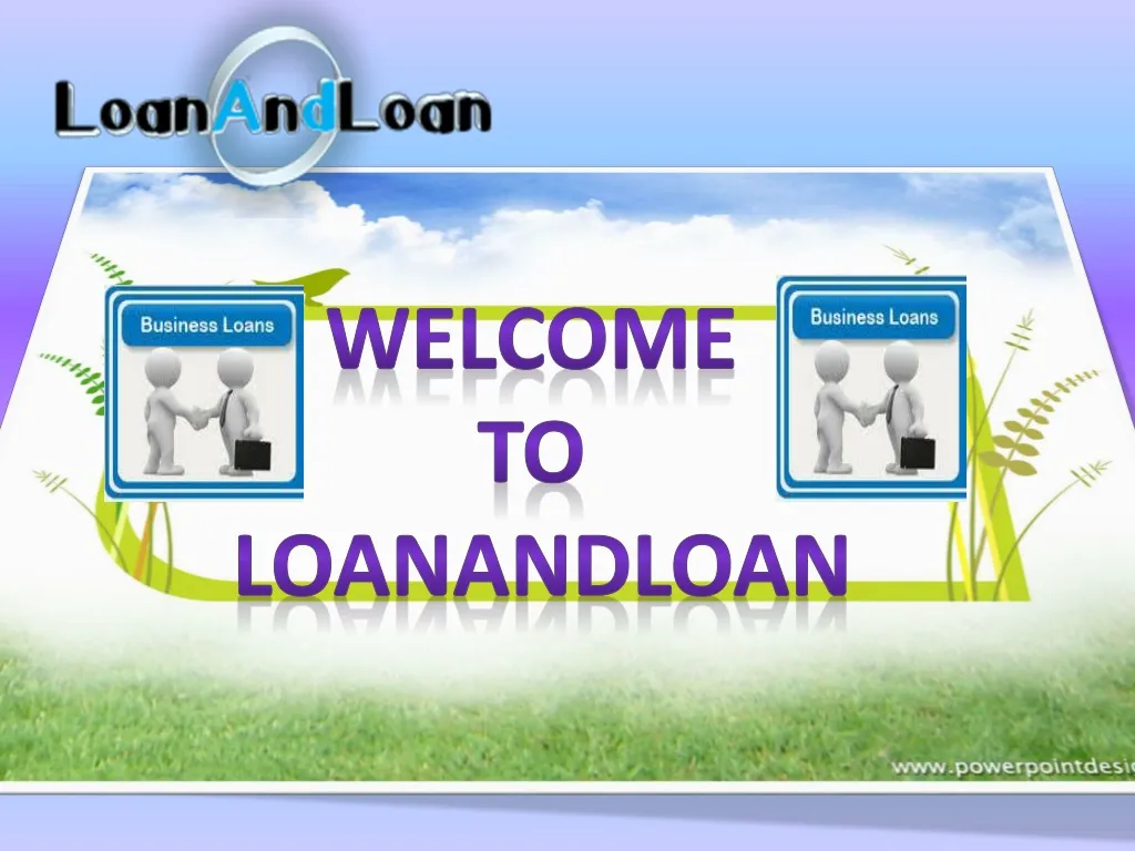 welcome to loanandloan