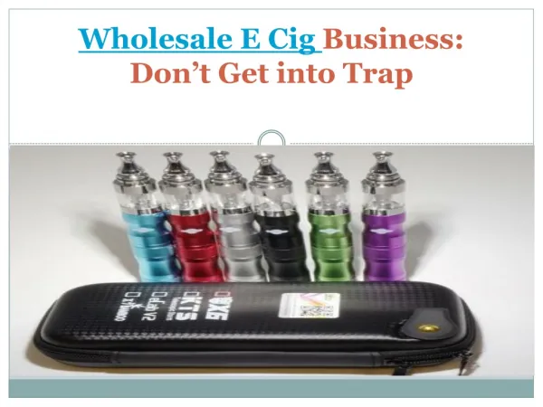 Wholesale e cig business