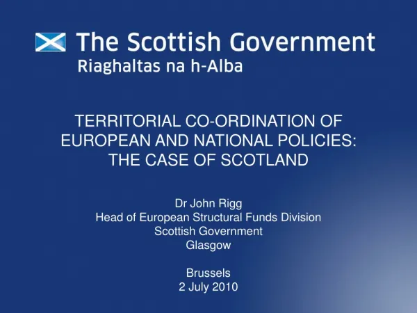 TERRITORIAL CO-ORDINATION OF EUROPEAN AND NATIONAL POLICIES: THE CASE OF SCOTLAND