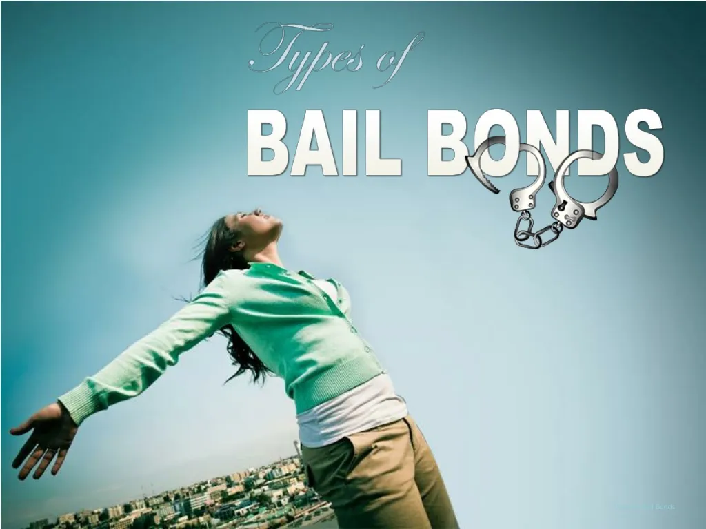 types of bail bonds