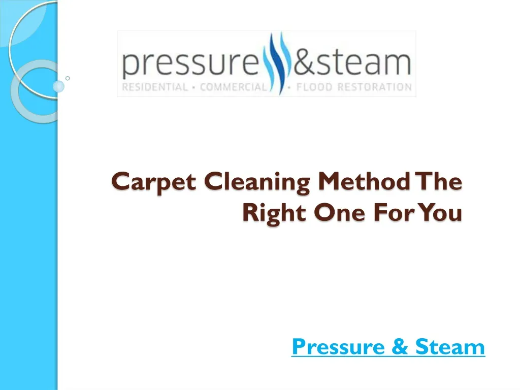 carpet cleaning method the right one for you