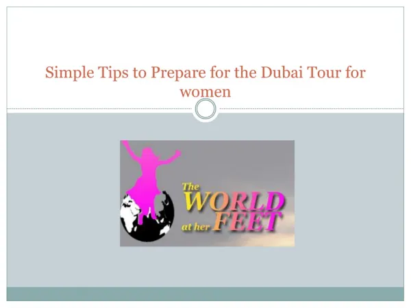 Simple Tips to Prepare for the Dubai Tour for women