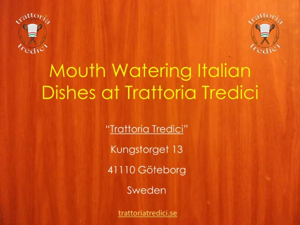 Mouth Watering Italian Dishes at Trattoria Tredici