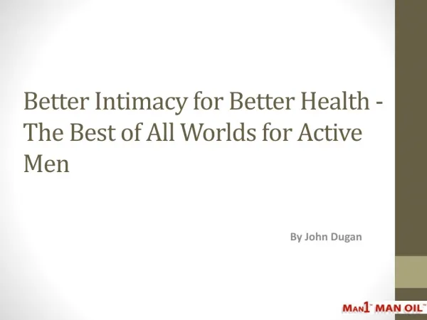 Better Intimacy for Better Health - The Best of All Worlds