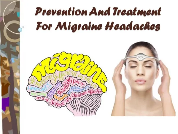 Prevention And Treatment For Migraine Headaches