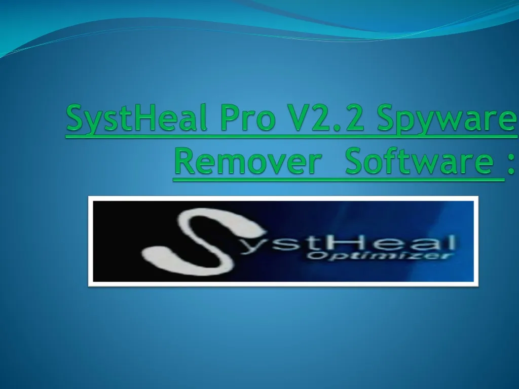systheal pro v2 2 spyware remover software