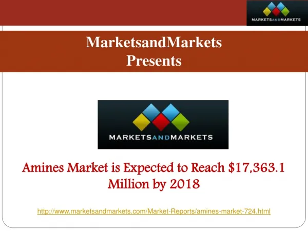 Amines Market is Expected to Reach $17,363.1 Million by 2018