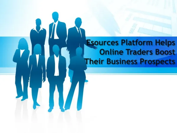 Esources Platform Helps Online Traders Boost Their Business