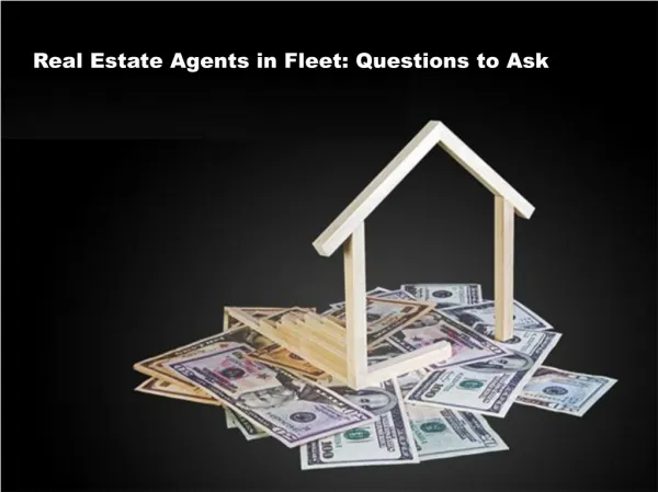 Real Estate Agents in Fleet: Questions to Ask