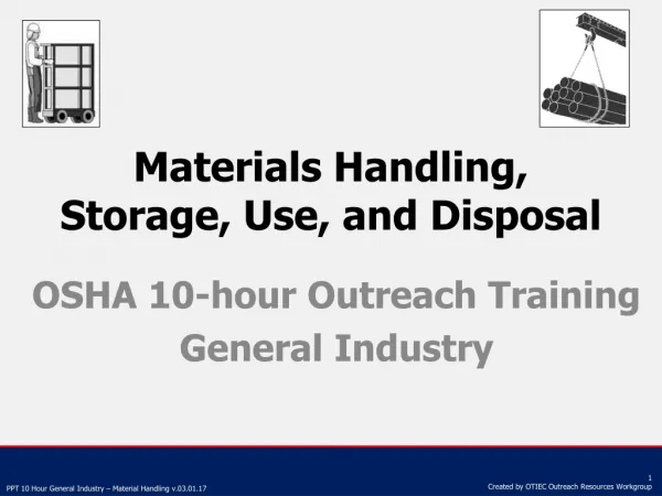 Materials Handling, Storage, Use, and Disposal