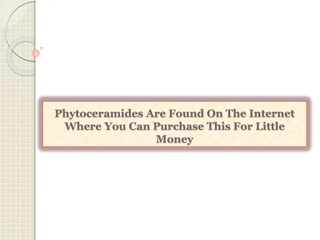 phytoceramides are found on the internet where you can purchase this for little money