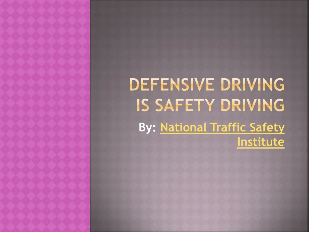defensive driving is safety driving