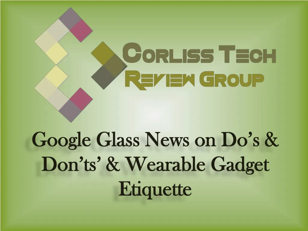 google glass news on do s don ts wearable gadget